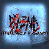 (FREAKSHOW M3GAMIX) - DJ BL3ND