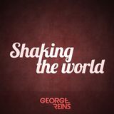 Shaking the World #1 - George Reins radioshow