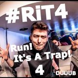 Run! It's a Trap! 4 #RiT4
