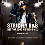 Strictly RNB BEST OF 2000 BY DJ E LOVE