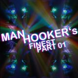 Manhookers Finest Mix (PART 01)