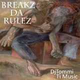 Breakz da Rulez