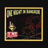 One Night in Bankok electro chumbo rmx