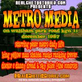 METRO MEDIA PON THE WALTHAM DECEMBER 1987