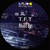 The Foot Tapper - Must Be Ep (Preview Mixed by Acid Driver)