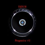 DjDUB live SET | Live party ! Progresive #2