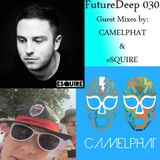 Concept - FutureDeep Mix Vol. 30 (Guest Mix by CAMELPHAT & eSQUIRE) (02.10.2015)