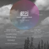 Exclusive Mix by our friend Groj for Minimal Trip & Friends