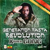 GENERATION RASTA: REVOLUTION (FULL MIXTAPE) by XAVIER GONG - 2015