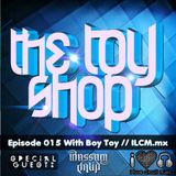 015 The Toy Shop with Boy Toy & Bassam Jalid on ILCM