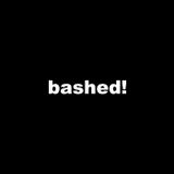 Bashed! - Buried