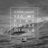 Yes, We Play House Set. Vol. 6 - October 2015