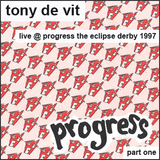 Tony De Vit Live @ Progress @ The Eclipse Derby 1997 Part One