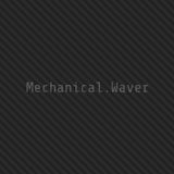 Mechanical.Waver