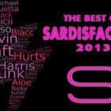 THE BEST OF SARDISFACTION 2013