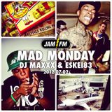 Madmonday-02-07-12-jamfm-djmaxxx-eskei83