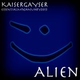 Kaiser Gayser 'ALIEN' Essential Mix