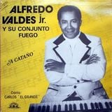 Alfredo Valdés Jr. & su Conjunto Fuego - Limones franceses