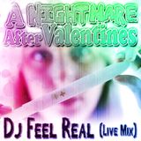 Dj Feel Real - A Nightmare After Valentines (Live Mix)