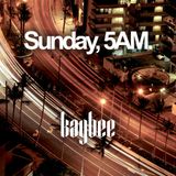 Sunday, 5AM.