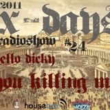 Hello Dicky X - Days Radio Show with guests You Killing Me