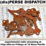 (dis)PERSE Dispatch Episode #39