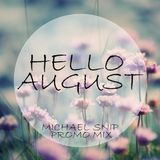 Michael Snip - August Promo