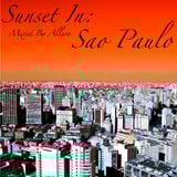 Sunset In Sao Paulo CD1