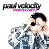 Funky House DJ Paul Velocity Mix Jan 2012