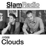 Slam Radio - 008 Clouds