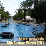 Sanse presents Mix Series March 2011