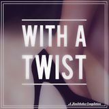 With A Twist - Compilation Disco Re-Edits Mix