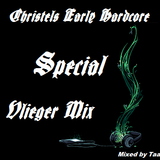 Christels Early Hardcore Special Vlieger Mix
