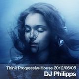 Think Progressive House 2012/06/05