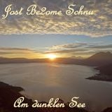J.O.S.T Be2ome Schnu- Am dunklen See 3h