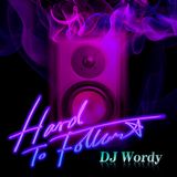 Dj Wordy - hard to follow mix