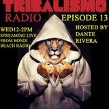 Tribalismo Radio-Episode 13 22/4/15. Live from Bondi Beach Radio