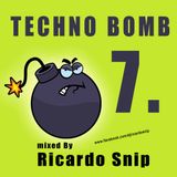 Techno Bomb 7. mixed by Ricardo Snip