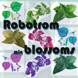 Robotrom - Blossoms mix