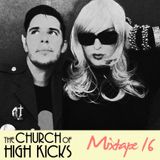 Church of High Kicks - Mixtape 16