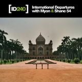Myon & Shane 54 - International Departures Episode 240