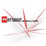 Beatzquit - My Eggs Is Square