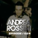 Andrea Rossini - House Forever - Episode 024