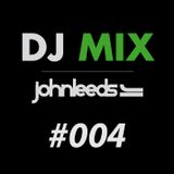 John Leeds Mix #004