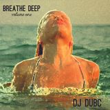 DJ DubC Breathe Deep Volume One