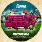 FEELIN' GROOVY MIXTAPE Vol.06