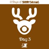 THE 12 DAYS OF SKOOBY SNAXMAS 2015 - DAY 3