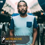 Metronome: Pat Lok
