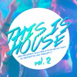 THIS is House! Vol.2 Live mix by Thermoptic & Phillip J