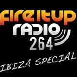 FIUR264 / Fire It Up 264 (Ibiza Special Part One)